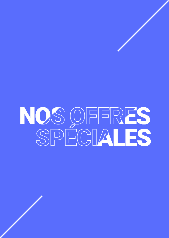 Nos offres spéciales